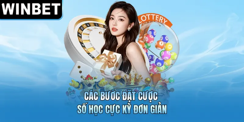 Các bước đặt cược số học cực kỳ đơn giản