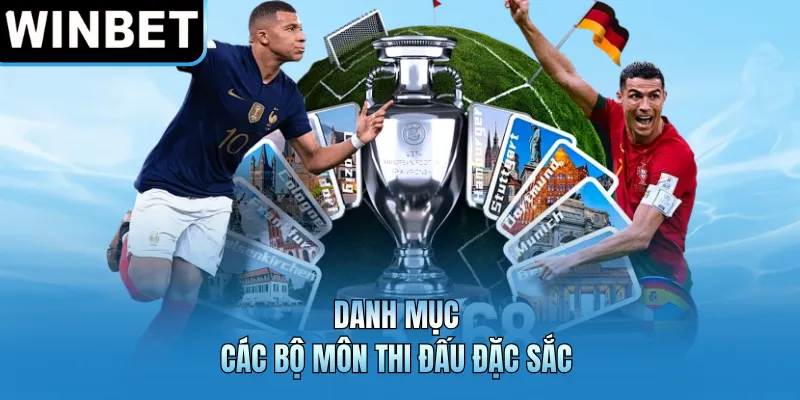 Danh mục các bộ môn thi đấu đặc sắc