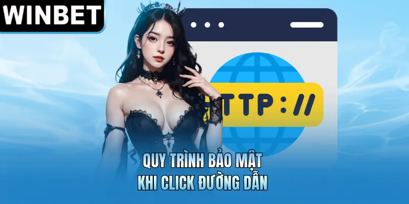 Quy trình bảo mật khi click đường dẫn